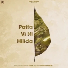 Patta Vi Ni Hillda Patta Vi Ni Hillda